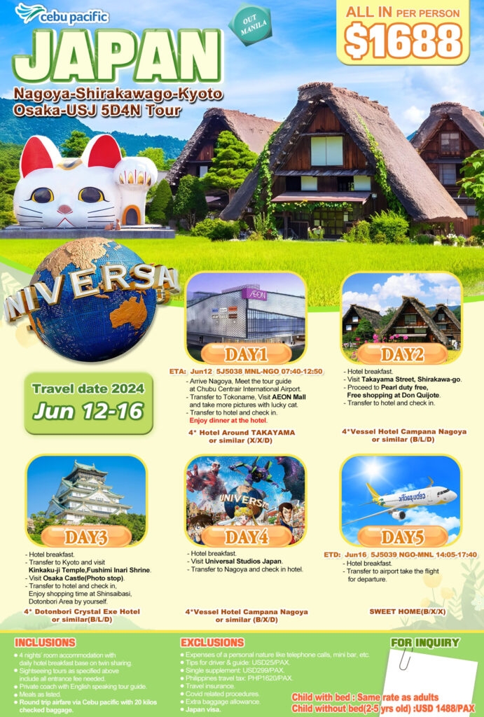 Jun 12-16, Nagoya-Shirakawago-Kyoto-Osaka-USJ 5D4N Tour